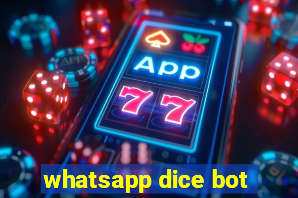 whatsapp dice bot